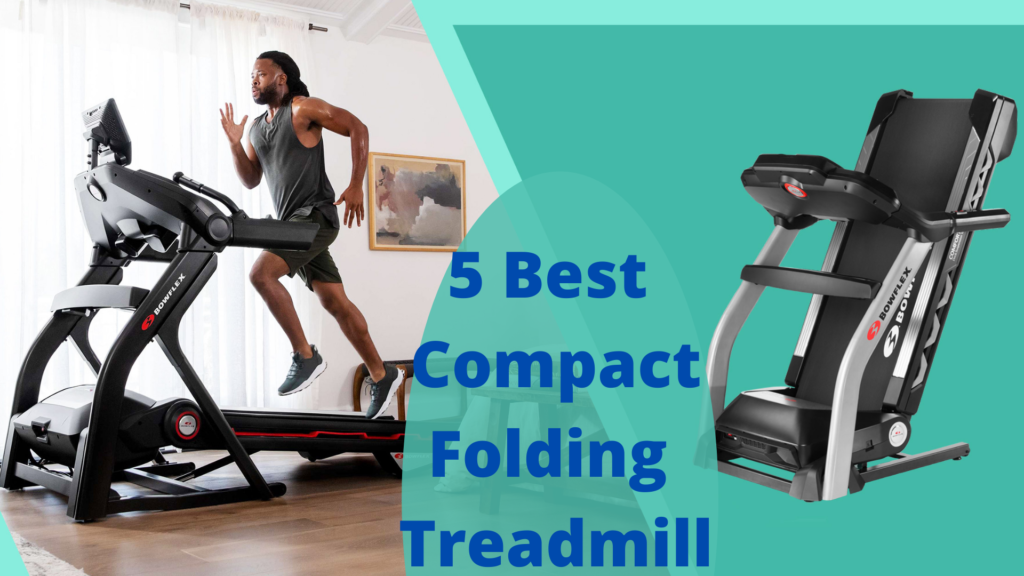 5 Best Compact Folding Treadmill